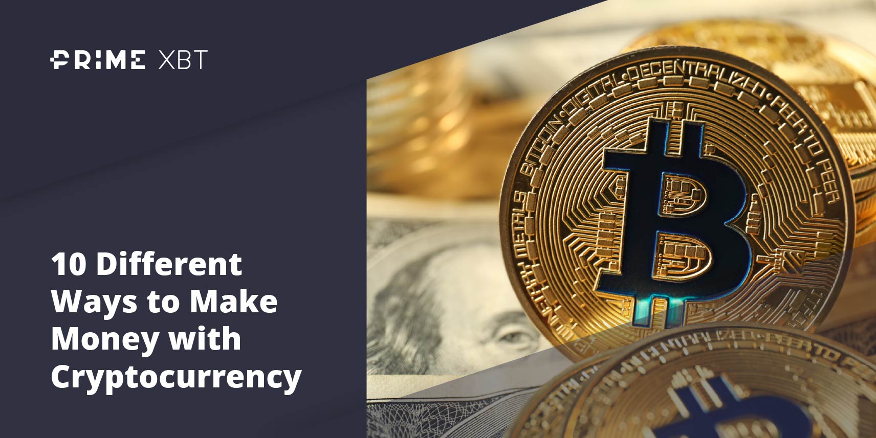 10 Different Ways to Make Money with Cryptocurrency 10 Different Ways to Make Money with Cryptocurrency - 2020 03 06 17.19.23